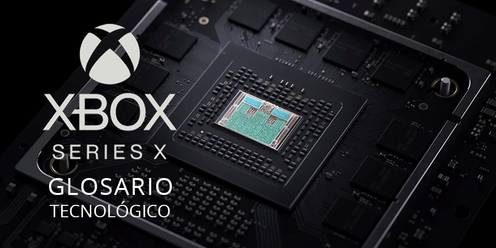 Conoce el glosario tecnológico de Xbox Series X