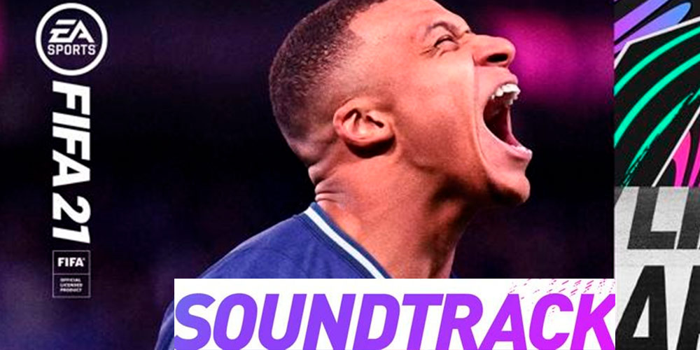 El soundtrack de EA SPORTS FIFA 21 ¡ya disponible!