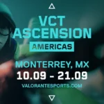 VCT Ascension Americas 2024 en Monterrey