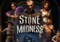 Escapa del manicomio en Stone of Madness